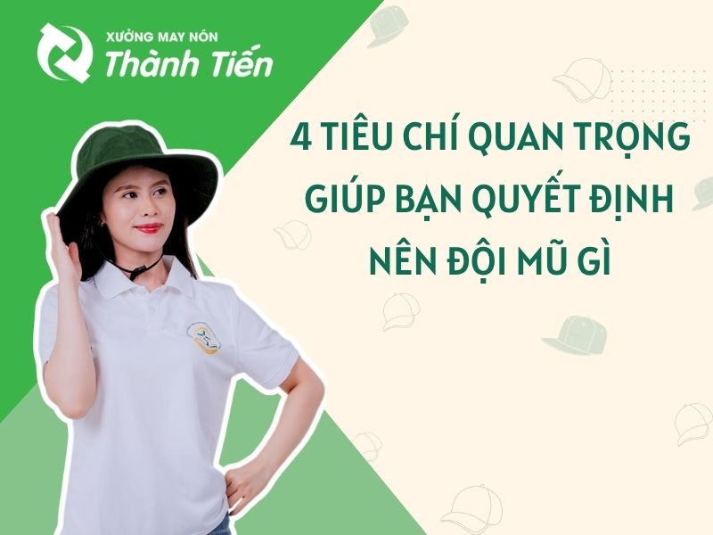 4 Tiêu chí quan trọng giúp bạn quyết định đi du lịch nên đội mũ gì